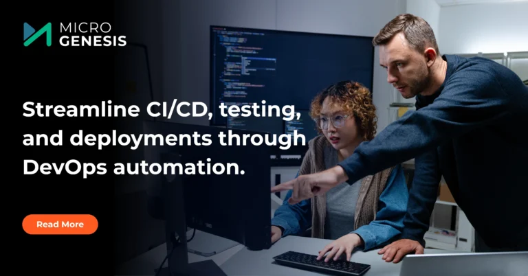Streamline CI/CD, testing, and deployments through DevOps automation.