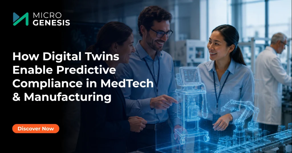 How Digital Twins Enable Predictive Compliance in MedTech & Manufacturing