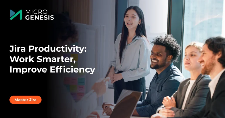 Jira Productivity Work Smarter, Improve Efficiency